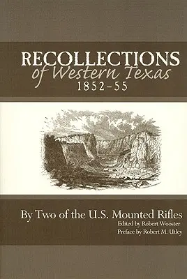 Spomienky na západný Texas, 1852-55 - Recollections of Western Texas, 1852-55