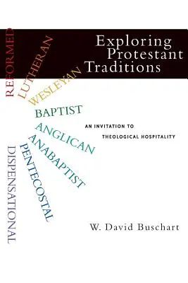 Skúmanie protestantských tradícií: Pozvanie k teologickej pohostinnosti - Exploring Protestant Traditions: An Invitation to Theological Hospitality