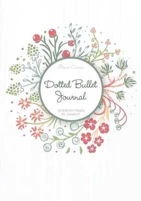 Bodkovaný denník: (Summer Wreath) Stredná A5 - 5,83X8,27 (Summer Wreath) - Dotted Bullet Journal: Medium A5 - 5.83X8.27 (Summer Wreath)
