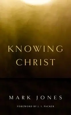 Poznávanie Krista - Knowing Christ