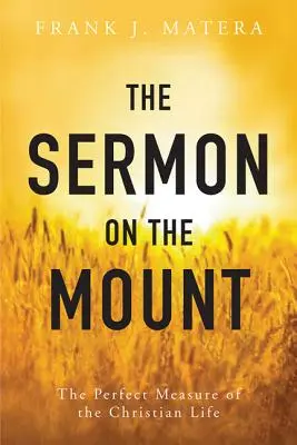 Kázanie na vrchu: Rímske evanjelium: Dokonalé meradlo kresťanského života - The Sermon on the Mount: The Perfect Measure of the Christian Life