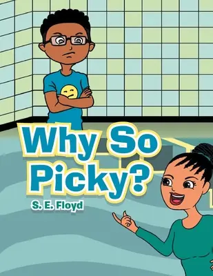 Prečo taký vyberavý? - Why so Picky?
