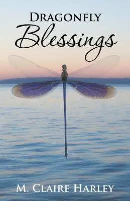 Požehnanie vážky - Dragonfly Blessings