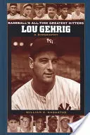 Lou Gehrig: Životopisný román - Lou Gehrig: A Biography
