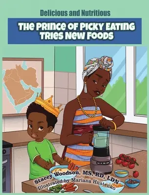 Princ vyberavosti v jedení skúša nové potraviny - The Prince of Picky of Eating Tries New Foods