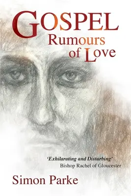 Evanjelium: Zvesti o láske - Gospel: Rumours of Love