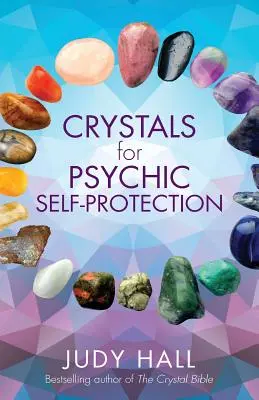 Kryštály na psychickú sebaochranu - Crystals for Psychic Self-Protection