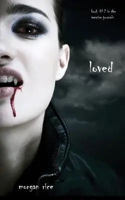 Milovaná (Kniha č. 2 v Upírskych denníkoch) - Loved (Book #2 in the Vampire Journals)