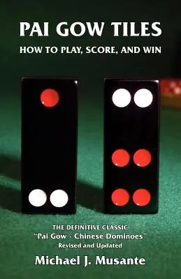 Pai Gow dlaždice: Ako hrať, skórovať a vyhrávať - Pai Gow Tiles: How to Play, Score, and Win