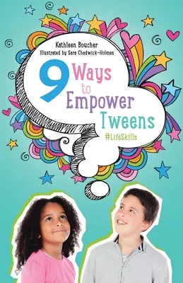 Deväť spôsobov, ako posilniť tínedžerov #LifeSkills - Nine Ways to Empower Tweens #LifeSkills