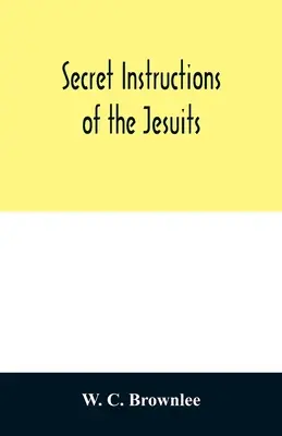 Tajné pokyny jezuitov - Secret instructions of the Jesuits