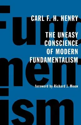 Nepokojné svedomie moderného fundamentalizmu - The Uneasy Conscience of Modern Fundamentalism