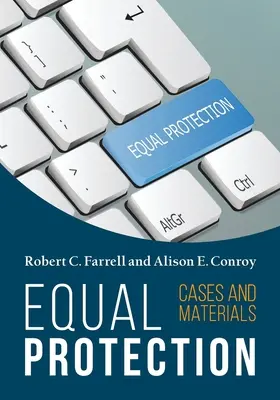 Rovnaká ochrana, prípady a materiály - druhé vydanie - Equal Protection, Cases and Materials - Second Edition