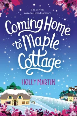 Návrat domov do Maple Cottage: Vydanie vo veľkom formáte - Coming Home to Maple Cottage: Large Print edition