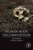 Rozklad ľudského tela - Human Body Decomposition