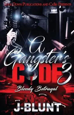 Gangsterský kód 3: Krvavá zrada - A Gangster's Code 3: Bloody Betrayal