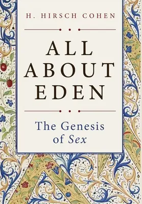 Všetko o raji: Genéza sexu - All About Eden: The Genesis of Sex