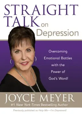 Priame rozhovory o depresii: Prekonávanie emocionálnych bojov s mocou Božieho slova! - Straight Talk on Depression: Overcoming Emotional Battles with the Power of God's Word!