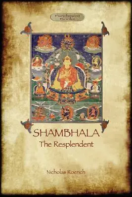 Šambaly žiarivej (Shambhala the Resplendent) - Shambhala the Resplendent