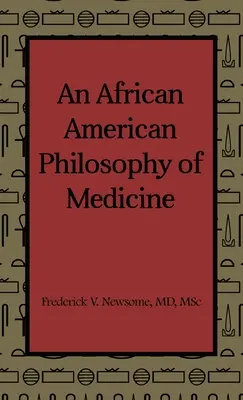 Afroamerická filozofia medicíny - An African American Philosophy of Medicine