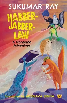 Habber-Jabber-Law: A Nonsense Adventure (Dobrodružstvo s nezmyslami) - Habber-Jabber-Law: A Nonsense Adventure