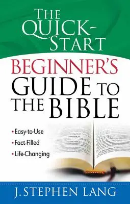 Stručný sprievodca Bibliou pre začiatočníkov - The Quick-Start Beginner's Guide to the Bible