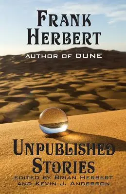 Frank Herbert: Nepublikované poviedky - Frank Herbert: Unpublished Stories