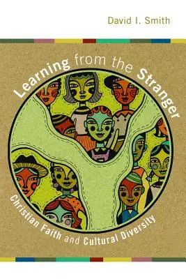 Učenie sa od cudzinca: Kresťanská viera a kultúrna rozmanitosť - Learning from the Stranger: Christian Faith and Cultural Diversity