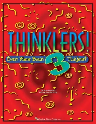 Myslitelia! 3: Ešte viac lechtákov na mozog! - Thinklers! 3: Even More Brain Ticklers!