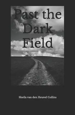 Za temným poľom - Past the Dark Field