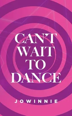 Nemôžem sa dočkať tanca - Can't Wait to Dance