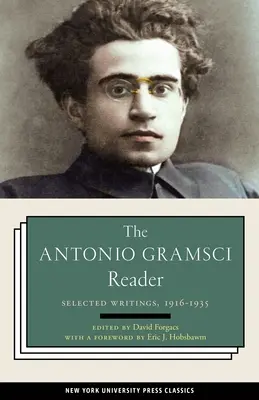 The Antonio Gramsci Reader (Čítanka Antonia Gramsciho): Vybrané spisy 1916 - 1935 - The Antonio Gramsci Reader: Selected Writings 1916-1935
