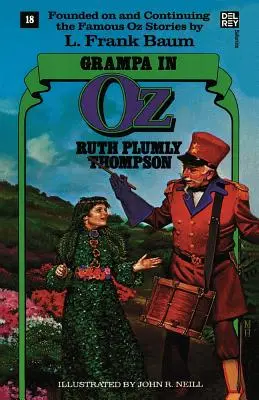 Dedko v krajine Oz: Zázračné knihy krajiny Oz, č. 18 - Grampa in Oz: The Wonderful Oz Books, #18