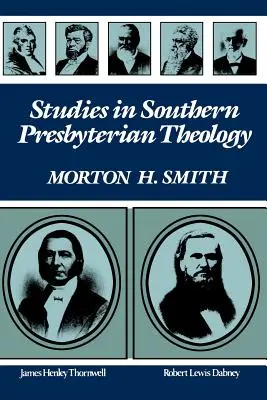 Štúdie z južanskej presbyteriánskej teológie - Studies in Southern Presbyterian Theology