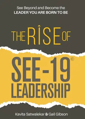 The Rise of SEE-19(c) Leadership: Pozrite sa ďalej a staňte sa lídrom, ktorým ste sa narodili - The Rise of SEE-19(c) Leadership: See beyond and become the leader you are born to be