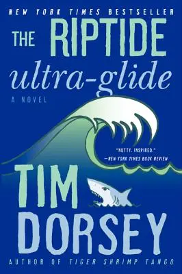 Roztržitý ultra-šmyk - The Riptide Ultra-Glide