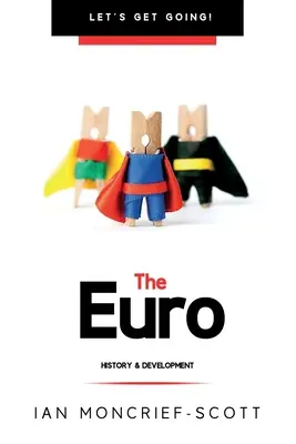 Euro: História a vývoj - Euro: History & Development