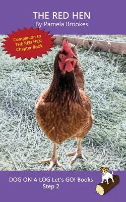 The Red Hen: (Step 2) Sound Out Books (systematic decodable) Pomáha rozvíjajúcim sa čitateľom vrátane tých s dyslexiou naučiť sa čítať - The Red Hen: (Step 2) Sound Out Books (systematic decodable) Help Developing Readers, including Those with Dyslexia, Learn to Read