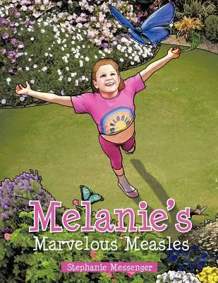 Melaniine zázračné osýpky - Melanie's Marvelous Measles