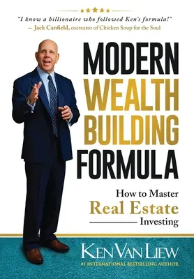 Moderný vzorec na budovanie bohatstva: Ako zvládnuť investovanie do nehnuteľností - Modern Wealth Building Formula: How to Master Real Estate Investing
