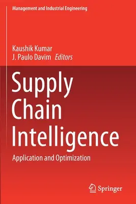 Inteligencia dodávateľského reťazca: Aplikácia a optimalizácia - Supply Chain Intelligence: Application and Optimization