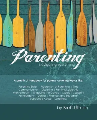 Rodičovstvo: Vydanie: Navigácia vo všetkom - Parenting: Navigating Everything