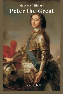 Peter Veľký - Peter the Great