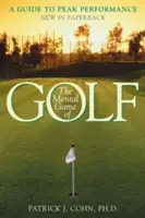 Mentálna hra golfu: Sprievodca špičkovým výkonom - The Mental Game of Golf: A Guide to Peak Performance