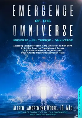 Vznik všehomíra: Vesmír - multiverzum - všehomír - Emergence of the Omniverse: Universe - Multiverse - Omniverse