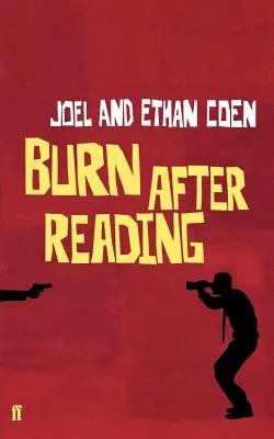 Horieť po prečítaní: A Screenplay - Burn After Reading: A Screenplay