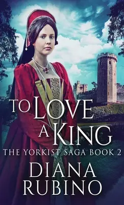 Milovať kráľa - To Love A King