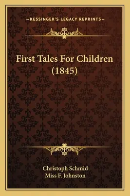 Prvé rozprávky pre deti (1845) - First Tales for Children (1845)