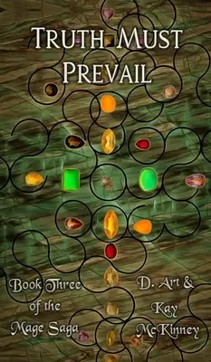 Pravda musí zvíťaziť: Tretia kniha ságy o mágoch - Truth Must Prevail: Book Three of the Mage Saga