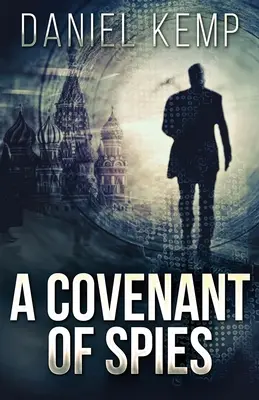 Dohovor špiónov - A Covenant Of Spies